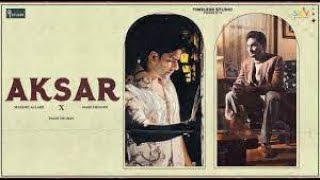 Aksar {Official Video} Sabi Bhinder Ft  Mankirt Aulakh   New Punjabi Song 2023   @TimelessStudio41