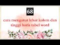 cara mengatur lebar kolom dan tinggi baris tabel word