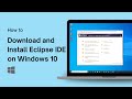 How to Download and Install Eclipse IDE on Windows 10 For Java Development