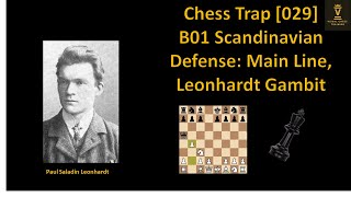 [029] Chess Opening Traps \u0026 Tricks - B01 Scandinavian Defense: Main Line, Leonhardt Gambit