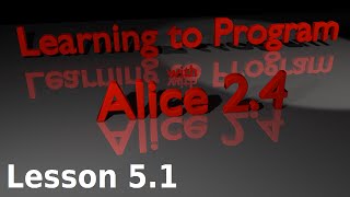 Alice Tutorial 2.4 Lesson 5.1 - Basic Animation (Move, Turn, Roll, Resize)