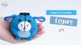 #213 | Eeyore (2/3) How To Crochet | Amigurumi Tutorial