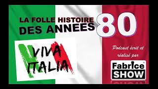 PODCAST FHDA 80 FABRICE SHOW VIVA ITALIA 2019