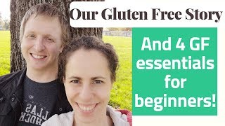 WHY we went gluten free and HOW it helped! Plus 4 GF budget item ALWAYS in our kitchen!