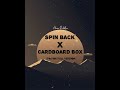 Spin Back X Cardboard Box (TIKTOK FULL VERSION)