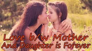 Top 10 Short and Inspiring Mother daughter Quotes