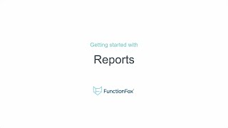 FunctionFox: Getting Started with FunctionFox Reports
