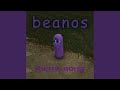 Beanos Theme Song