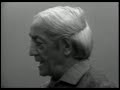 j. krishnamurti saanen 1978 public discussion 1 can the drive of selfishness end