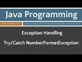 Learn Java Programming - Try/Catch NumberFormatException Tutorial