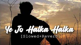 Halka Halka Suroor Hai | Slowed Reverb | Rahat Fateh Ali Khan | Nusrat Fateh Ali Khan Reverb World