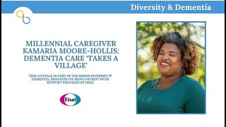 Millennial Caregiver Kamaria Moore-Hollis on Dementia Care | LiveTalk | Being Patient