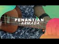 PENANTIAN - Armada (lirik & chord) Cover Ukulele by Alvin Sanjaya