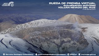 Rueda de prensa #3: Actualización actividad volcán Nevado del Ruiz (10 de abril de 2023)