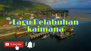 Lagu Pelabuhan Kaimana