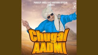 Chugal Aadmi