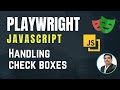 Playwright with Javascript | How to handle Checkboxes | Part 10