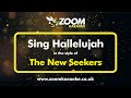 The New Seekers - Sing Hallelujah (Without Backing Vocals) - Karaoke Version from Zoom Karaoke