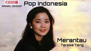 Merantau - Teresa Teng