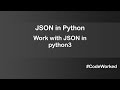 Work with JSON in Python #json #tutorial #learncoding
