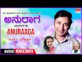 Anuraaga Love Songs - Kannada Bhaavageethegalu | Dr Rajkumar, Rathnamala Prakash, C. Ashwath