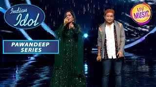 Sayli और Pawandeep के Duo ने बढ़ाई Judges की Heartbeat | Indian Idol S12 | Pawandeep Series