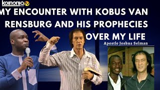 (😱😱MUST WATCH) MY ENCOUNTER WITH KOBUS VAN RENSBURG AND HIS PROPHECY OVER ME - Apostle Joshua Selman