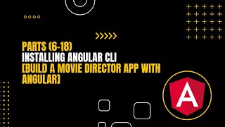 06 Installing Angular CLI - Build a Movie Director App with Angular #angular