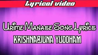 Urime Manase lyrical video || krishnarjuna yuddham