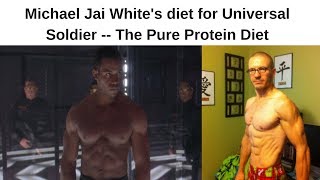 Michael Jai White's diet for Universal Soldier -- The Pure Protein Diet