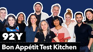 The Bon Appétit Test Kitchen in Conversation