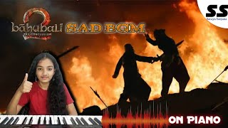 KATTAPPA KILLED BAHUBALI || Heart Breaking sad BGM On piano - Bahubali 2 | Sarayu Sanjana