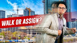 Pre-Construction Condo Prices Down? Assign It or Walk Away?