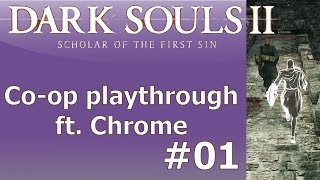 Dark Souls 2: SotFS Co-op Playthrough Part 01