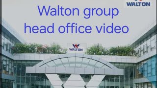 Walton group head office,, ওয়ালটন গ্রুপ হেড অফিস,, Walton corporate office#walton#foryou