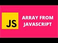Array From JavaScript