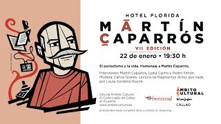 HOTEL FLORIDA l El periodismo y la vida. Homenaje a Martín Caparrós