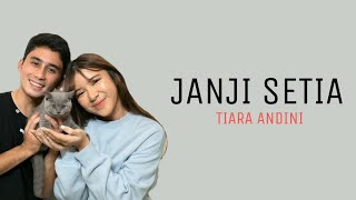 Tiara Andini - Janji Setia  Lirik 1 Jam Full