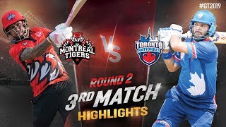 Toronto National vs Montreal Tigers  | Round-2 Match 3 Highlights | GT20 Canada 2019
