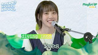 [Play11st UP]Dive into Live with Yves 이브