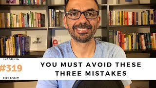 Insomnia insight #319  The 3 most common CBTi mistakes that keep you from sleeping fabulous