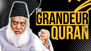The Grandeur of QUR'AN | Surah Bani Israel: 105 | Dr Israr Ahmed