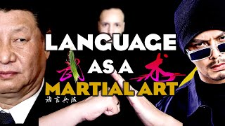Language as a Martial Art 语言兵法 - And How to Push Back