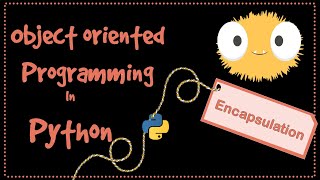 OOP tutorial in python :Encapsulation in python -public - protected - private