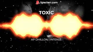 Toxic - Bass Boosted - AP Dhillon | Intense #apdhillon