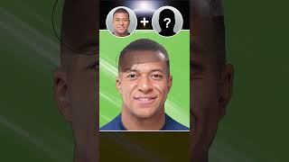 Fusion #Mbappe + ?!? 🤩 Who is the hidden player?!?🔥#football #photomontage #photoshop #fifa #uefa