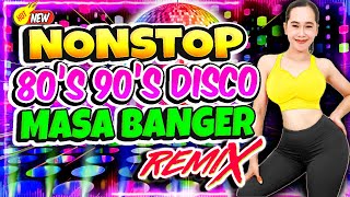 Best of 80s and 90s Nonstop Disco Masa Banger Remix 2024💥NonStop 80s 90s Retro Hits Disco Fever 2024