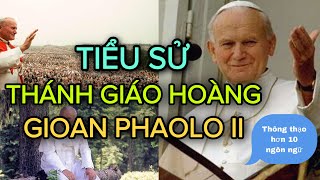 Tiểu Sử Thánh Giáo Hoàng Gioan Phaolo II - Thông Thạo Hơn 10 Ngôn Ngữ