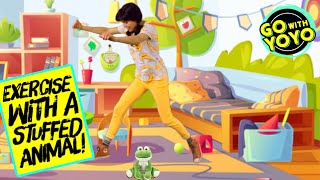 P.E At Home Exercise For Kids | Fitness with a Stuffed Animal | GO WITH YOYO