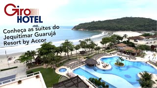 Veja como são os apartamentos e suítes do Jequitimar Guarujá Resort